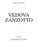 Emilio VEDOVA, VEDOVA ZANZOTTO