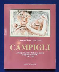 "CAMPIGLI Catalogo ragionato dell'OPERA GRAFICA (litografie e incisioni), 1930 - 1969"
Edizioni limitata a 1000 esemplari . - 
•  Copertina rigida: 196 pagine . - 
•  Editore: Graphis Arte (1995) . - 
•  Lingua: Italiano . - 

Peso di spedizione: 1,7 Kg