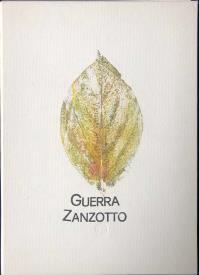 Tonino GUERRA, GUERRA ZANZOTTO