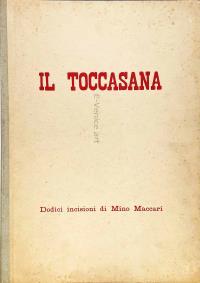 Mino MACCARI, IL TOCCASANA