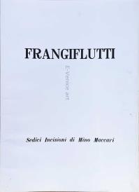 Mino MACCARI, FRANGIFLUTTI